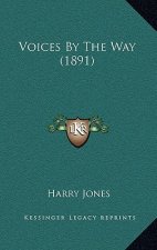 Voices By The Way (1891)