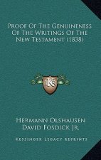 Proof Of The Genuineness Of The Writings Of The New Testament (1838)