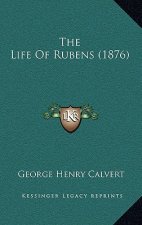 The Life Of Rubens (1876)