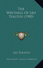 The Writings Of Leo Tolstoy (1900)