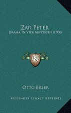 Zar Peter: Drama In Vier Aufzugen (1906)