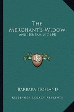 The Merchant's Widow: And Her Family (1814)