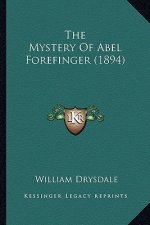 The Mystery Of Abel Forefinger (1894)