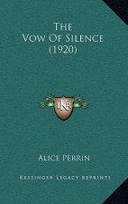 The Vow Of Silence (1920)