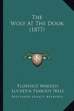 The Wolf At The Door (1877)