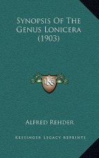 Synopsis Of The Genus Lonicera (1903)
