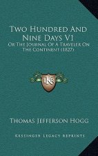 Two Hundred And Nine Days V1: Or The Journal Of A Traveler On The Continent (1827)