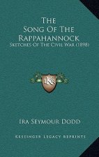 The Song Of The Rappahannock: Sketches Of The Civil War (1898)