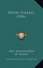 White Turrets (1896)
