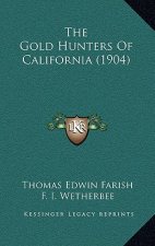 The Gold Hunters Of California (1904)