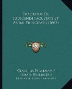 Tractatus De Judicandi Facultate Et Animi Principatu (1663)