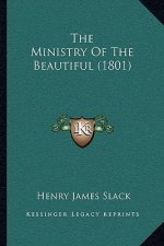 The Ministry Of The Beautiful (1801)