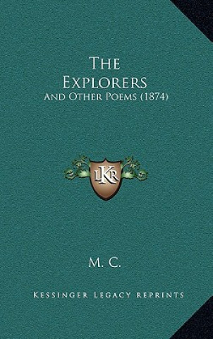 The Explorers: And Other Poems (1874)