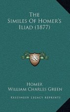 The Similes of Homer's Iliad (1877)