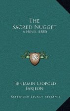 The Sacred Nugget: A Novel (1885)