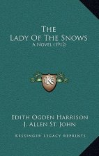 The Lady Of The Snows: A Novel (1912)