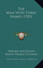 The Man With Three Names (1920)
