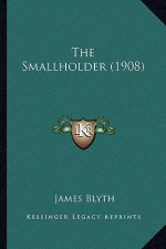 The Smallholder (1908)
