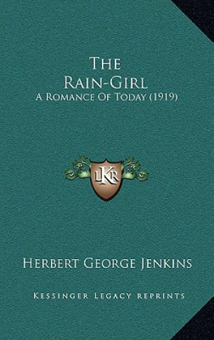 The Rain-Girl: A Romance Of Today (1919)