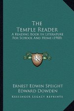 The Temple Reader: A Reading Book In Literature For School And Home (1900)
