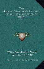 The Songs, Poems And Sonnets Of William Shakespeare (1885)