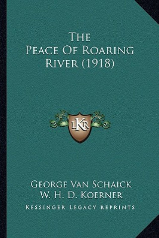 The Peace Of Roaring River (1918)