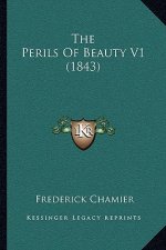 The Perils Of Beauty V1 (1843)