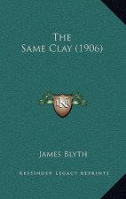 The Same Clay (1906)