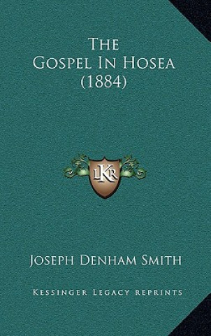 The Gospel In Hosea (1884)