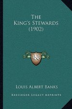 The King's Stewards (1902)