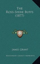 The Ross-Shire Buffs (1877)