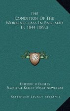 The Condition Of The Workingclass In England In 1844 (1892)