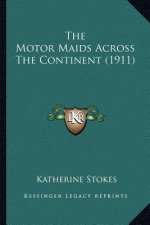 The Motor Maids Across The Continent (1911)