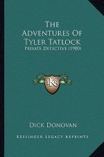 The Adventures Of Tyler Tatlock: Private Detective (1900)