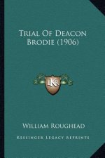 Trial Of Deacon Brodie (1906)