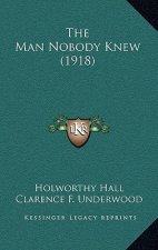 The Man Nobody Knew (1918)