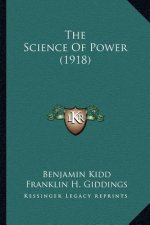 The Science Of Power (1918)
