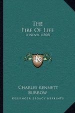 The Fire Of Life: A Novel (1898)