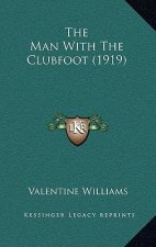 The Man With The Clubfoot (1919)