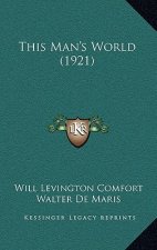 This Man's World (1921)