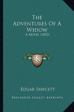 The Adventures Of A Widow: A Novel (1892)