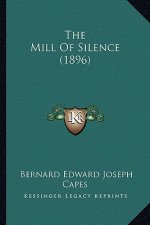 The Mill of Silence (1896)