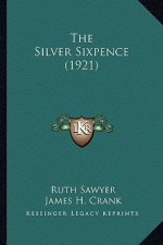 The Silver Sixpence (1921)