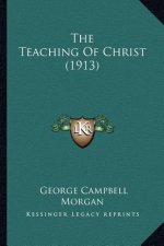 The Teaching Of Christ (1913)