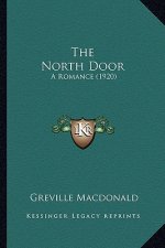 The North Door: A Romance (1920)