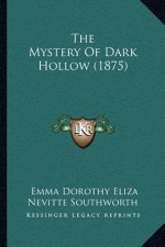 The Mystery Of Dark Hollow (1875)
