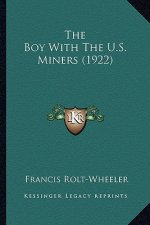 The Boy With The U.S. Miners (1922)