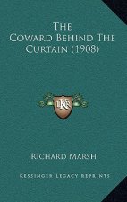 The Coward Behind The Curtain (1908)