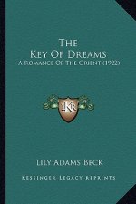 The Key Of Dreams: A Romance Of The Orient (1922)