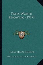 Trees Worth Knowing (1917)